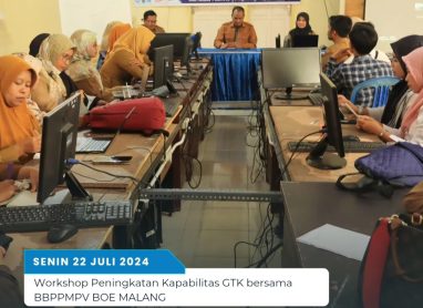 Workshop Peningkatan Kapabilitas GTK Bersama BBPPMPV BOE MALANG