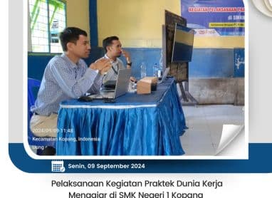 Pelaksanaan Kegiatan Praktek Dunia Kerja Mengajar di SMK Negeri 1 Kopang