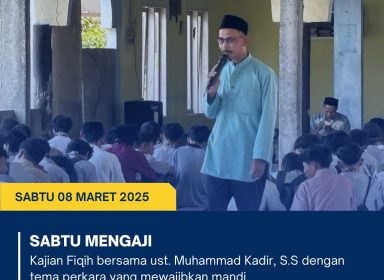 Kajian Fiqih Ramadan: Bekal Ilmu Agama dari Ust. Muhammad Kadir,SS