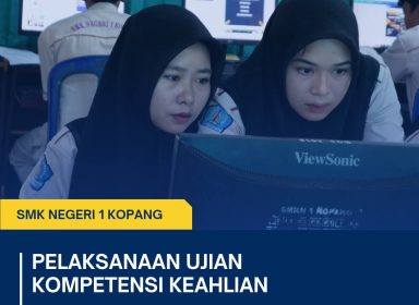 UKK SMK 2025 SMKN 1 Kopang: Bukti Kompetensi Lulusan Siap Kerja